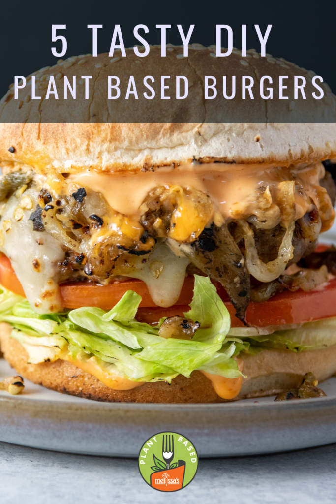 5 Tasty DIY Plant Based Burgers